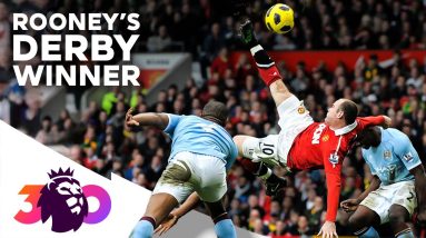 Rooney's EXTRAORDINARY Overhead Kick vs Man City | Greatest Premier League Stories