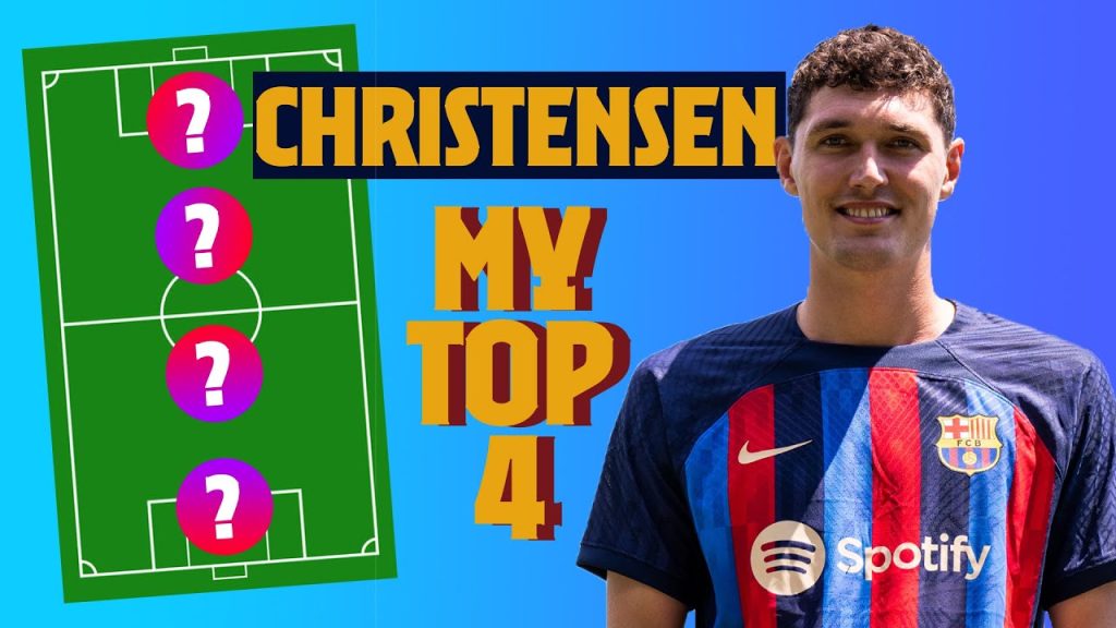 ANDREAS CHRISTENSEN | MY TOP 4 (LEGENDS)