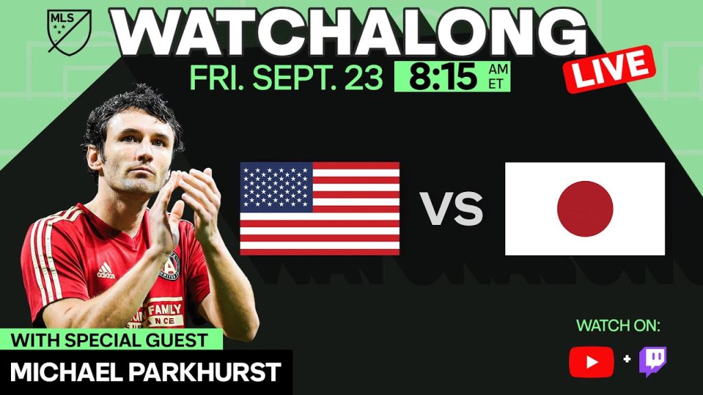 LIVE STREAM: USA v Japan Watchalong with Michael Parkhurst
