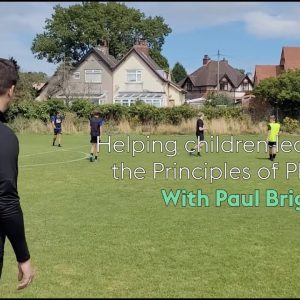 Paul Bright on coaching the Principles of Play