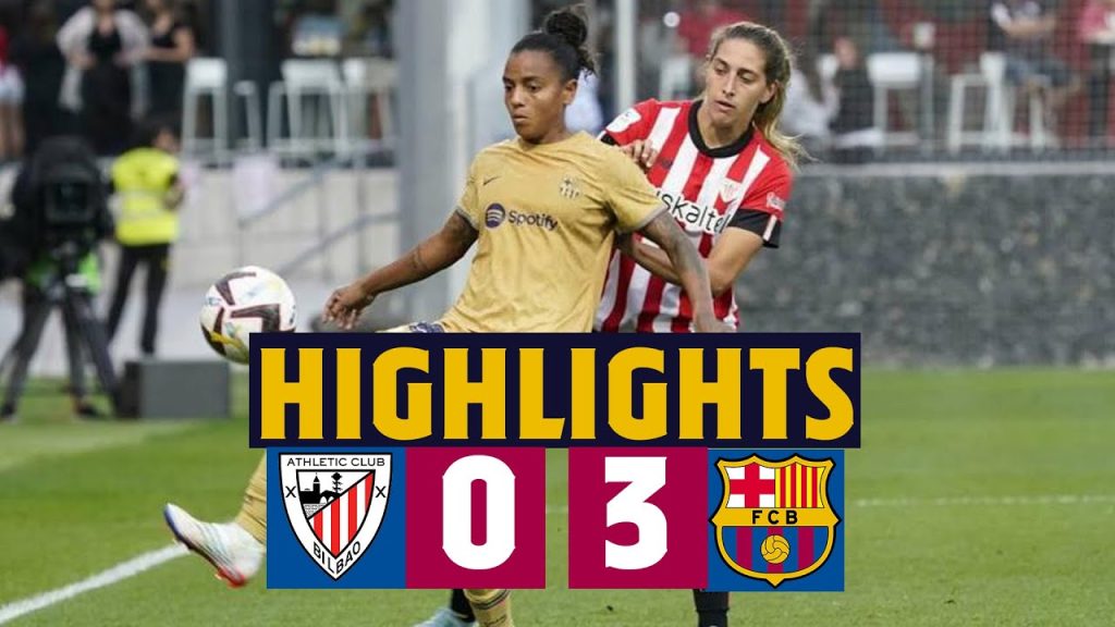 ⚽️💥 ATHLETIC CLUB 0-3 BARÇA WOMEN- Liga Iberdrola 💥