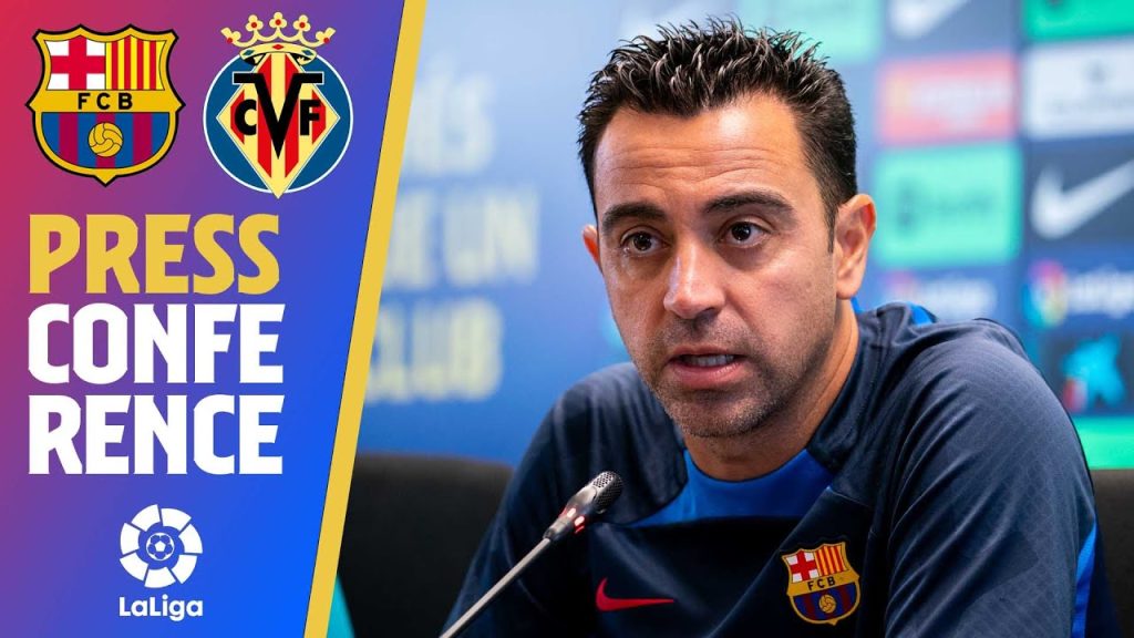 🔴 LIVESTREAM: XAVI PRESS CONFERENCE (BARÇA - VILLARREAL)
