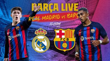 🔴  BARÇA LIVE: REAL MADRID - BARÇA | EL CLÁSICO I Warm up & Match Center ⚽