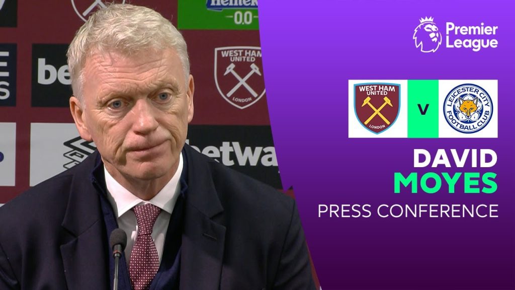 David Moyes reacts to West Ham 0-2 Leicester | Premier League