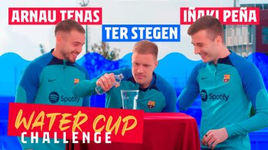 😂💦 WATER CUP CHALLENGE WITH TER STEGEN & IÑAKI PEÑA & ARNAU TENAS