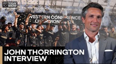 Co-President & GM John Thorrington Discusses LAFC's Journey to MLS Cup | MLS Today