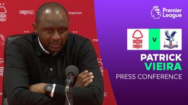 Patrick Vieira reacts to Nottingham Forest 1-0 Crystal Palace | Premier League