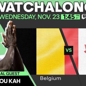 LIVE: Belgium vs Canada World Cup Watchalong Show with Pa-Modou Kah