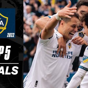 LA Galaxy Top 5 Goals of 2022
