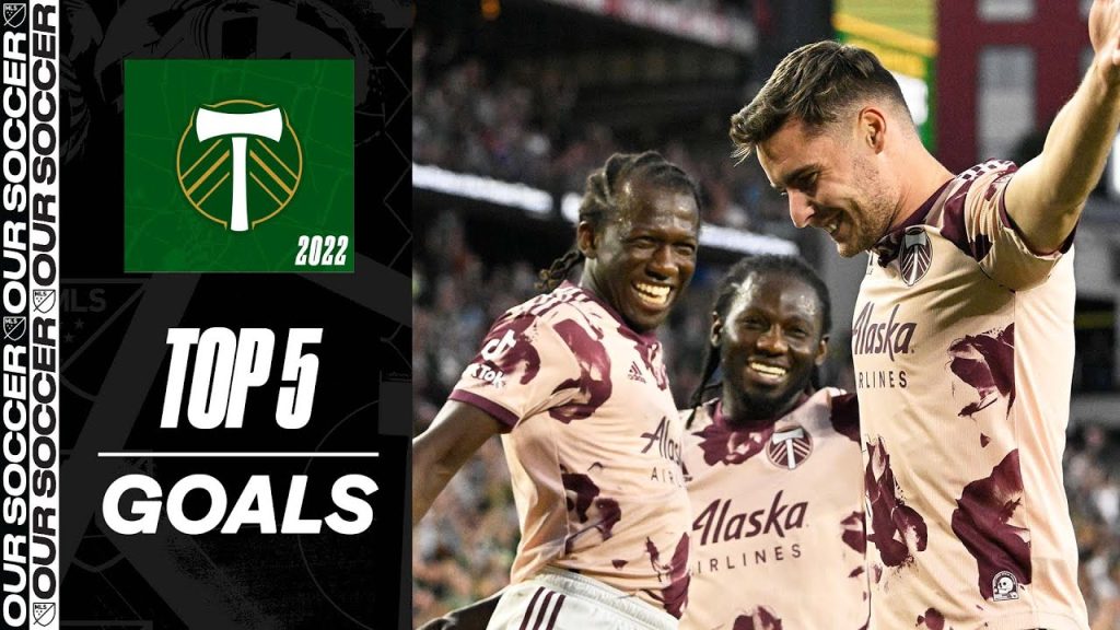 Portland Timbers Top 5 Goals of 2022