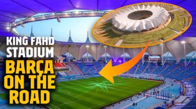 Inside tour of King Fahd International Stadium | BARÇA ON THE ROAD
