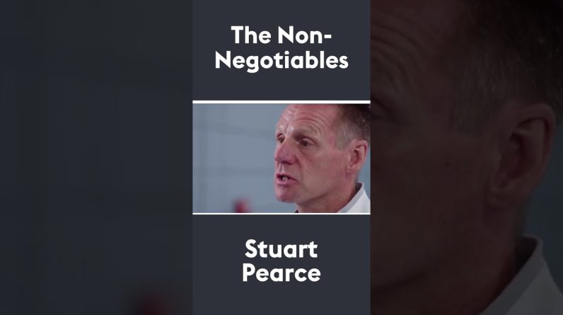 The Non Negotiables | Staurt Pearce 🗣 #shorts