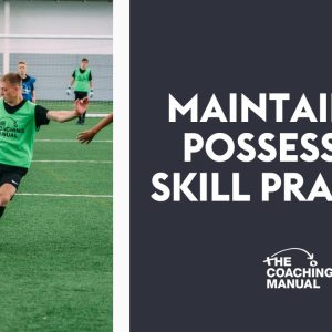 Maintaining Possession Skill Practice (9-12) ⚽️