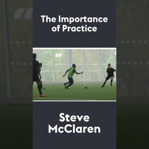 The Importance of Practice | Steve McClaren 🗣#shorts