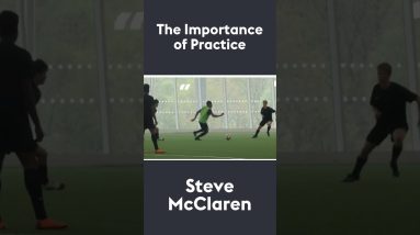 The Importance of Practice | Steve McClaren 🗣#shorts