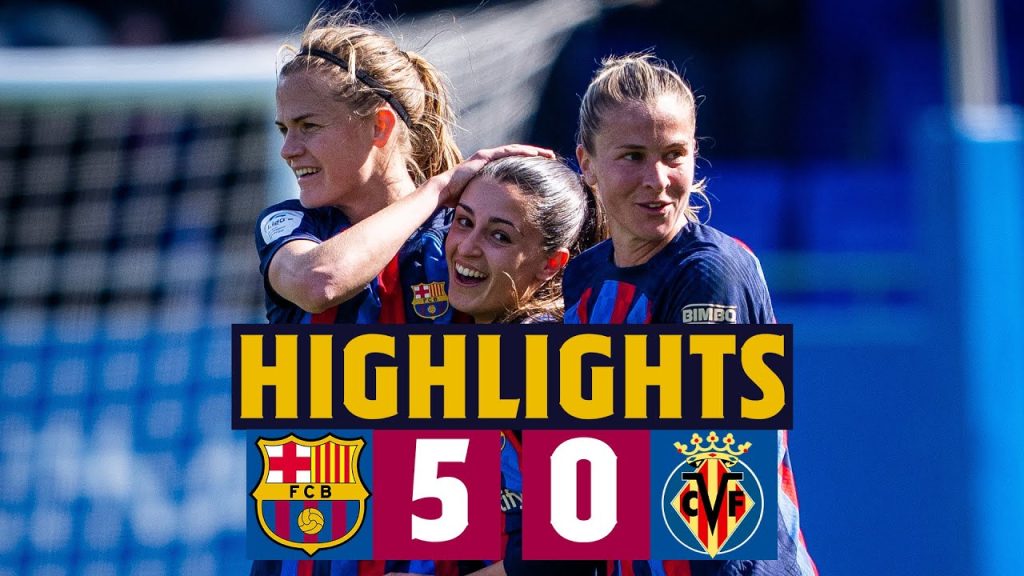BARÇA 5-0 VILLARREAL I Liga F ⚽
