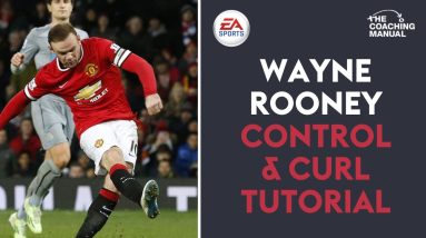 Curl and Control Tutorial with Wayne Rooney ⚽️