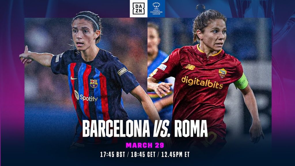 Barcelona vs. Roma | UEFA Women’s Champions League Quarti Di Finale Secondo Turno 1 1707670993 maxresdefault