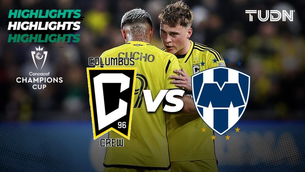 HIGHLIGHTS - Columbus Crew vs Monterrey | CONCACHAMPIONS 2024 | TUDN 2 1714470513 maxresdefault