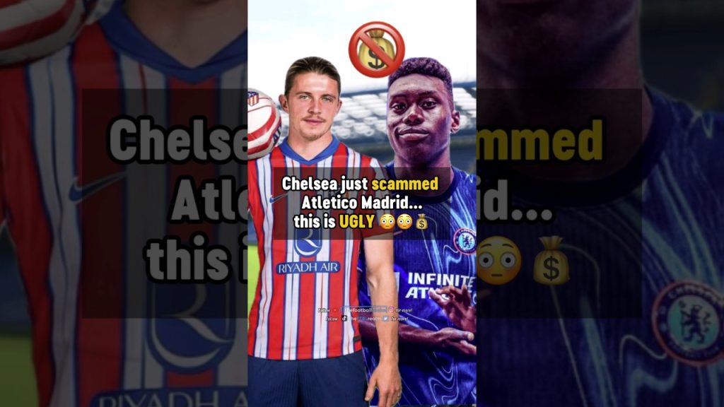 Chelsea SCAM Atletico Madrid 😳 #football 8 1723892618 maxresdefault