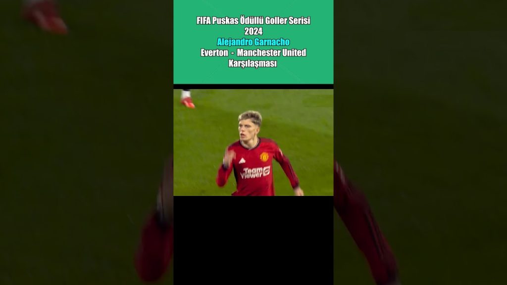 FIFA Puskas ödüllü Goller Serisi-2024 #manchesterunited #premierleague #puskasaward #garnacho 1 1740827484 maxresdefault