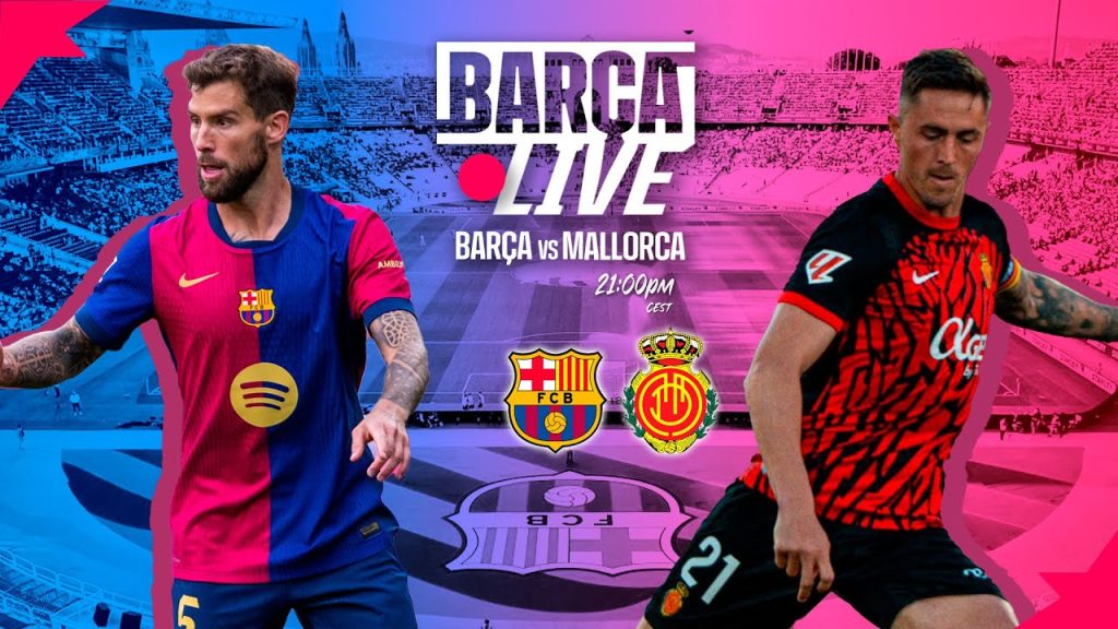 🔴 BARÇA LIVE | FC BARCELONA vs MALLORCA | LA LIGA 24/25 ⚽ 2 1745479467 maxresdefault