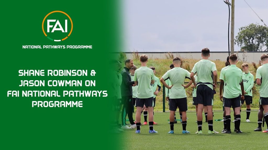 INTERVIEW | Shane Robinson & Jason Cowman on FAI National Pathways Programme 10 1755332428 maxresdefault