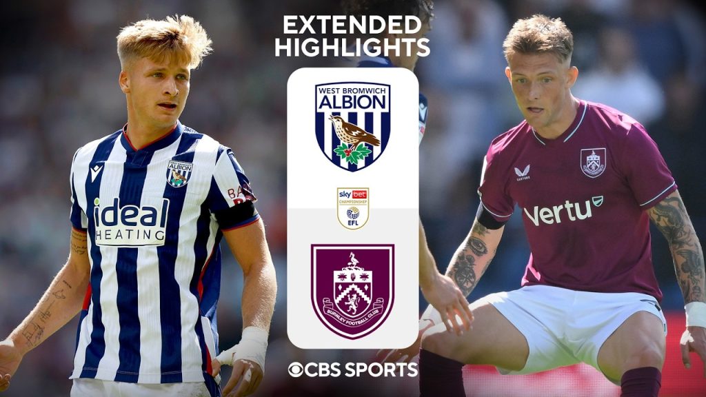 West Bromwich Albion vs. Burnley: Extended Highlights | EFL Championship | CBS Sports Golazo 3 1787558168 maxresdefault