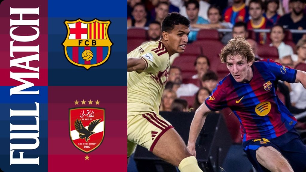 FULL MATCH | FC BARCELONA vs AL AHLY | PRE-SEASON 2026/27 πβ€οΈ 8 1787751661 maxresdefault